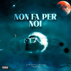 Non fa per noi