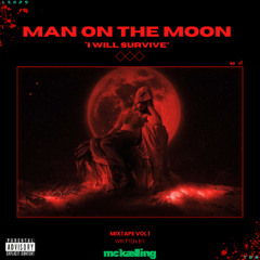 MAN ON THE MOON  (I will survive)