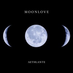Aethlante - Moonlove