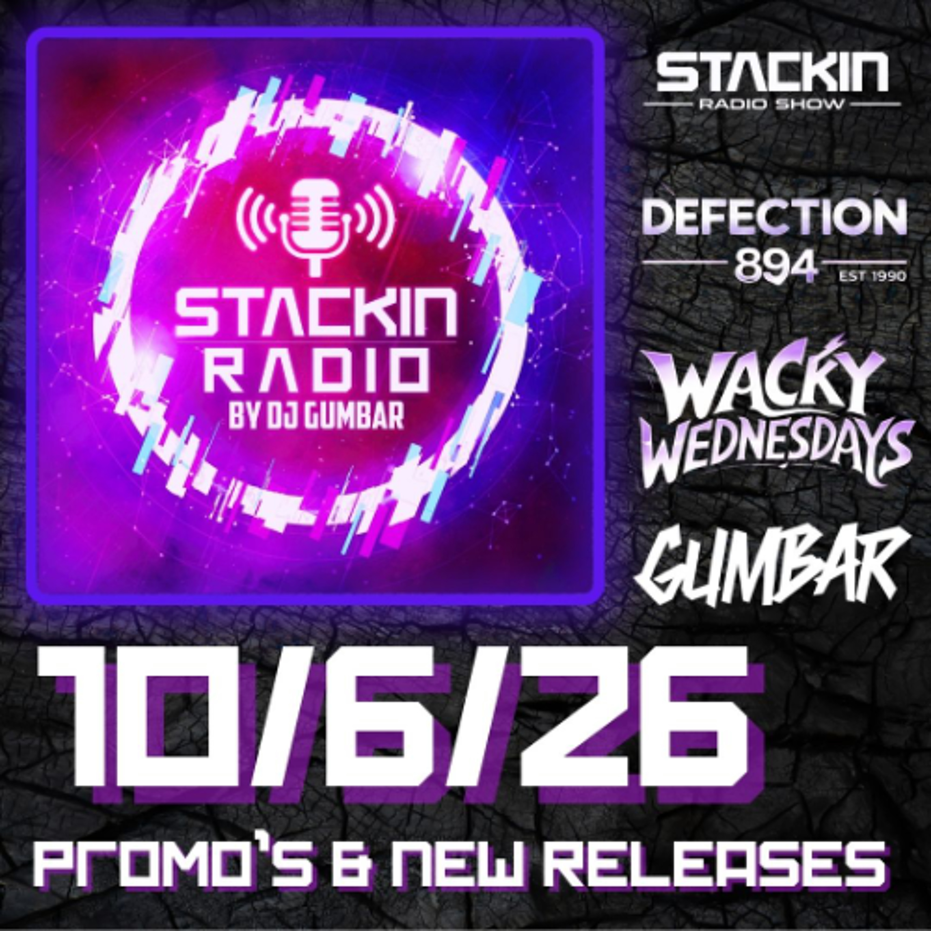 Stackin Radio Show Promo's & Releases 10/6/26 - Hosted By Gumbar On Defection Radio