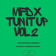 TUN IT UP VOL 2 (MFD DUB SESSION 103.7 FM)) {05/10/24} FRESH!!!!!!!!!