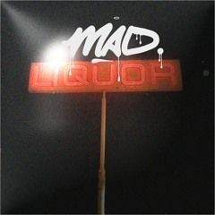 Mad Liquor