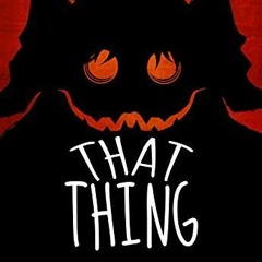 +( That Thing by Pavel R. Ocampo