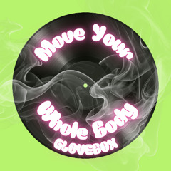 Move Your Whole Body