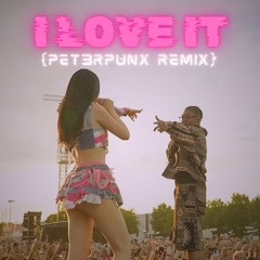 I LOVE IT (PET3RPUNX Remix) - ANNA Artie 5ive
