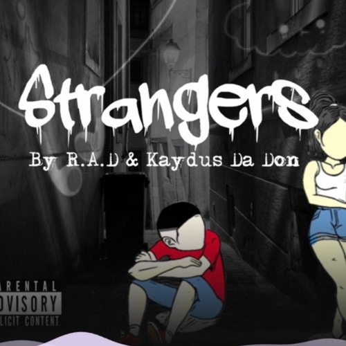 Kaydus Da Don Ft R. A. D - Strangers.mp3