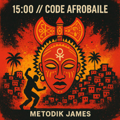 15:00 // CODE AFROBAILE - METODIK JAMES