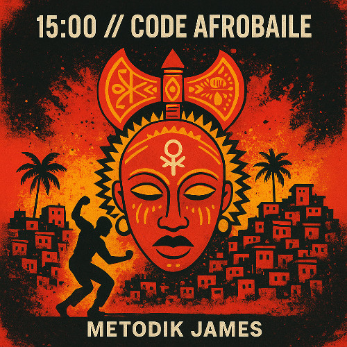 15:00 // CODE AFROBAILE - METODIK JAMES