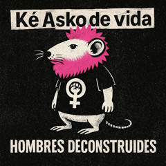 Hombres Deconstruides