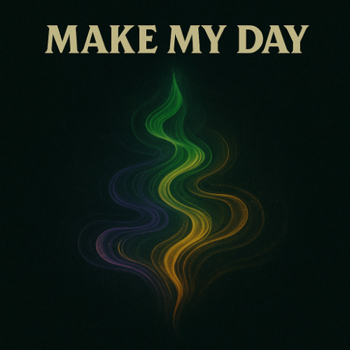 Make my Day by Vibe Drifters