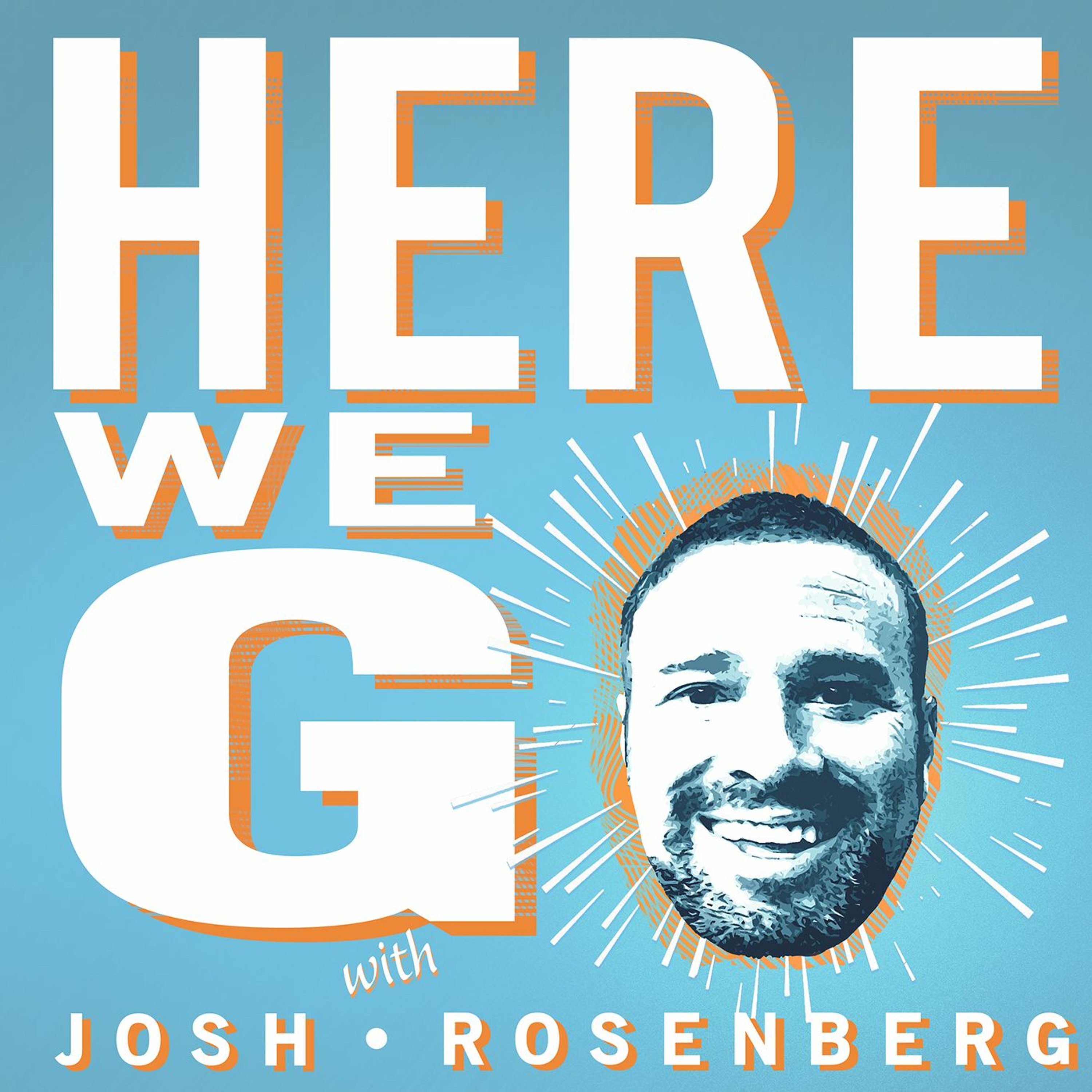 Here We Go with Josh Rosenberg