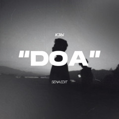 K3bi - Doa (SENA EDIT)