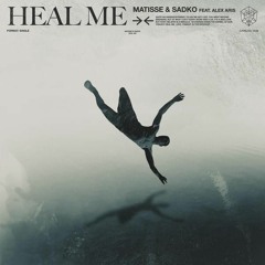 Matisse & Sadko ft. Alex Aris - Heal Me (PR!NCE CHAN Remix)
