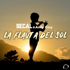 Sexgadget & Andy Cley - La Flauta Del Sol (Original Mix)