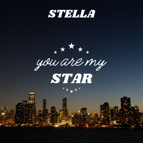 You Are My Star - Stella