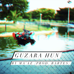 Guzara Hun (Listen to the full Album BEAT CHOR OUT NOW)