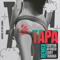 Cartun, Eody, Afonso, Tanaka - Tapa (Bootleg)