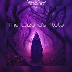 The Wizard’s Flute