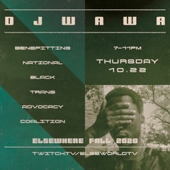 DJ Wawa Live  @ Elseworld Oct 22 / 2020