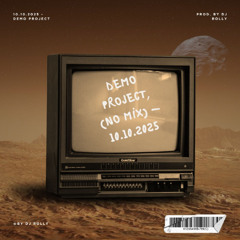 DJ ROLLY - (NO MİX) DEMO PROJECT - 10.10.2025