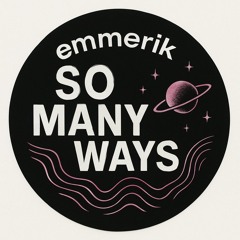 EMMERIK - so many ways