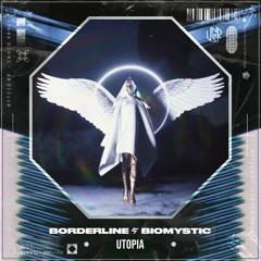Borderline & BioMystic - Utopia