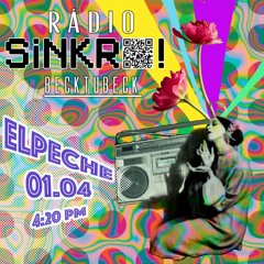 ElPeche Radio Sinkrö Livestream 01.04.20