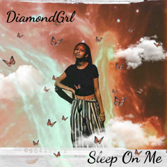 Sleep On Me