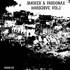 Smoker & Pardonax - SRSBTX300 (SWAN-275)