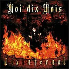 Moi dix Mois - Dix Infernal