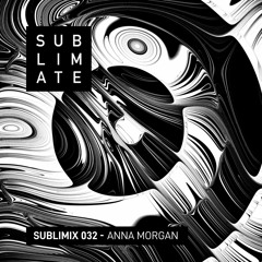 Sublimix #32 - Anna Morgan