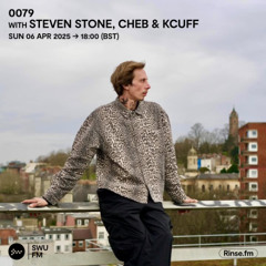 0079 with Steven Stone, Cheb & Kcuff - 06 April 2025