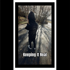 KaySavvEbk - Keeping It Real