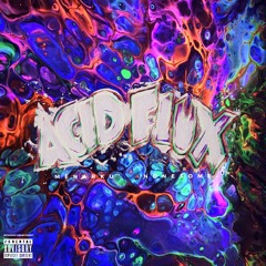 Acid Flux ft. Eras pr. NONESOME