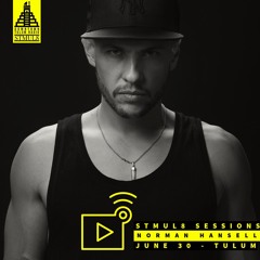 Stmul8 Sessions With Special Guest Norman Hansell / DownTown Tulum