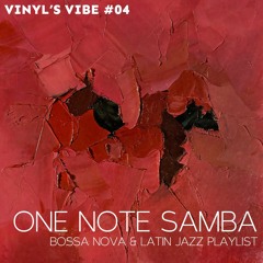 [Vinyl’s Vibe] "One Note Samba" Playlist