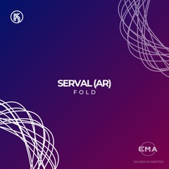 EMA Premiere: Serval (AR) - Fold [Sounds of Krafted]