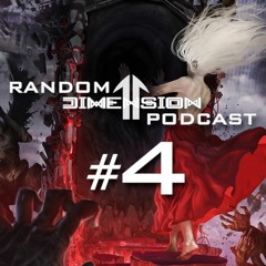 Random Dimension Podcast Ep. 4 - O Sérgio diz que há poucas bandas