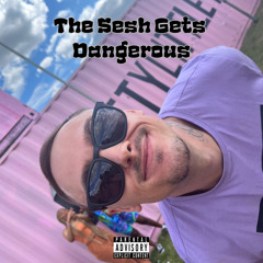 Doez - The Sesh Gets Dangerous