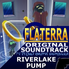 Riverlake Pump [Flaterra OST]