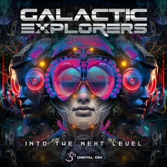 Galactic Explorers - Extractor | OUT NOW on Digital Om!🕉️
