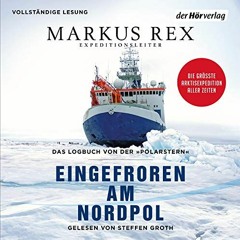 [View] [EBOOK EPUB KINDLE PDF] Eingefroren am Nordpol: Das Logbuch von der "Polarster