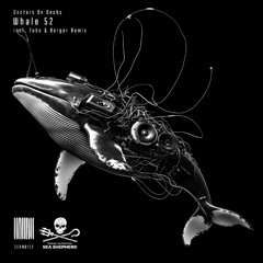 Doctors On Decks - Whale52 - Tube & Berger Remix Radio Edit