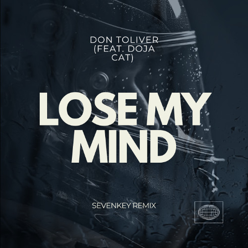 Don Toliver - Lose My Mind feat. Doja Cat (Sevenkey Remix)