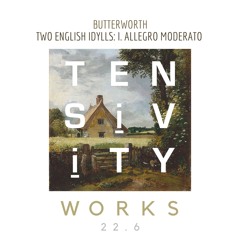 22-6 - Butterworth - Two English Idylls:  I. Allegro Moderato
