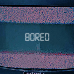 bored