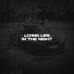 Living Life, In The Night (House Version)