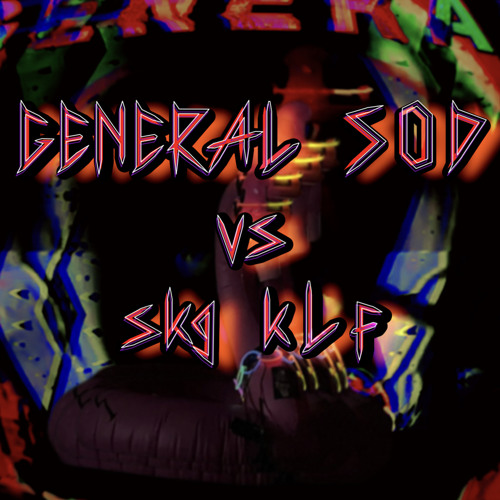 GENERAL [S.O.D] VS SkG [K.L.F]