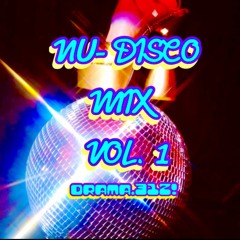 Nu Disco Mix Vol. 1 - DRAMA.312!