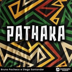 Bruno Pacheco & Diego Santander - Pathaka (Original Mix)